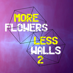 More Flowers, Less Walls! 2