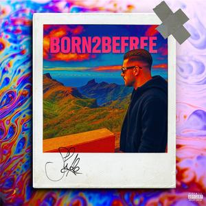 BORN2BEFREE (Explicit)