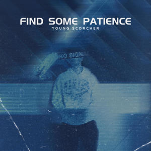 Find Some Patience (Explicit)