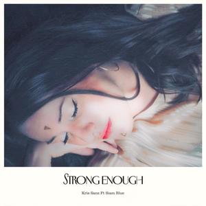 Strong Enough (feat. Siam Blue)