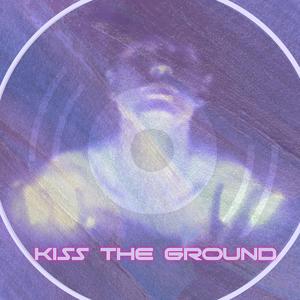Kiss the ground