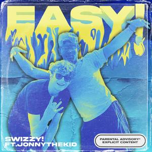 EASY! (feat. JonnytheKid) [Explicit]