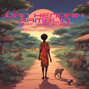 Ramblin (feat. baelstrom)