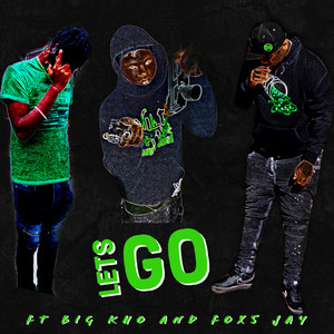 Lets Go (Explicit)