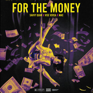 For The Money (Explicit)