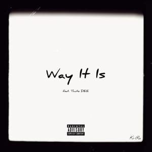 Way It Is (Explicit)