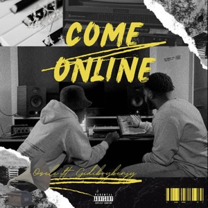 Come Online (feat. Gidiboybenjy) [Explicit]