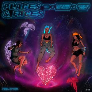 Places and Faces (feat. KayceesFantasy, StephKen) [Explicit]