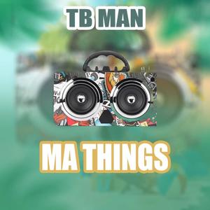 Ma Things (Explicit)