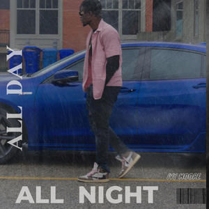 All Day All Night (Freestyle) [Explicit]