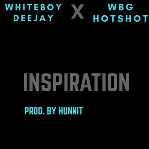 Inspiration (feat. Wbg Hotshot)