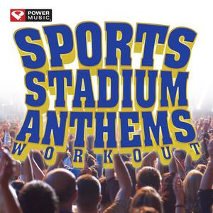 Sports Stadium Anthems Workout (60 Min Non-Stop Workout Mix (Interval Training Workout 4: 3) )