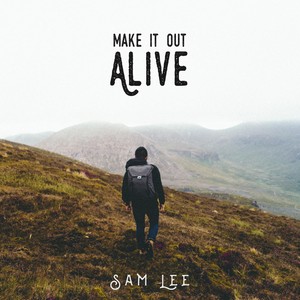 Make It Out Alive