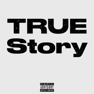 True Story (Explicit)