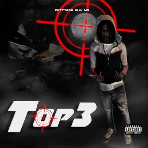 TOP 3 (feat. M3 & BH4) [Explicit]