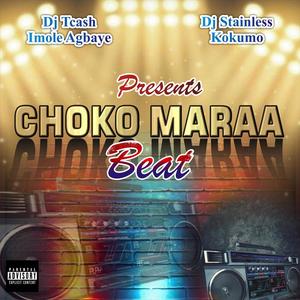 CHOKO MARAA BEAT (feat. DJ STAINLESS KOKUMO ) [Radio Edit]