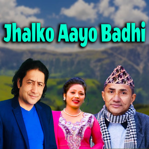 Jhalko Aayo Badhi