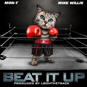 Beat It Up (feat. Mike Willis) [Explicit]