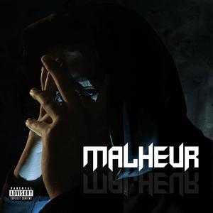 Malheur (Explicit)