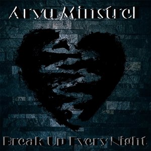 Break Up Every Night