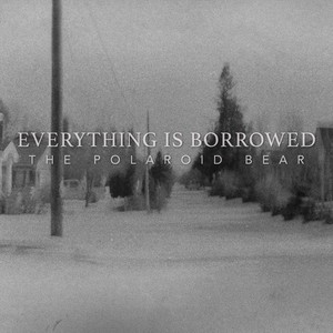 Everything Is Borrowed (Explicit)