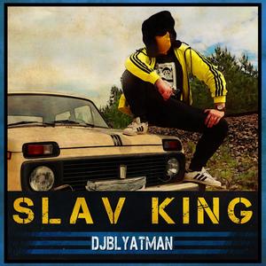 Slav King(feat. Life of Boris)