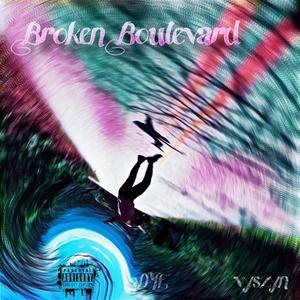 Broken Boulevard (Explicit)