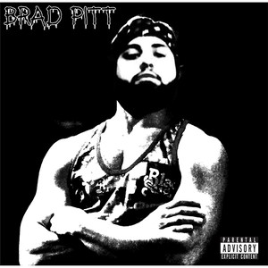 Brad Pitt (feat. Worldarama) [Explicit]