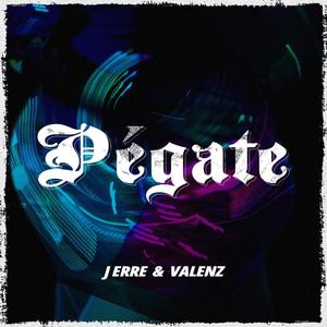 Pégate (Explicit)