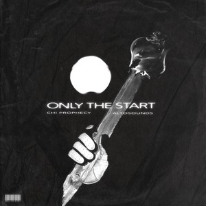 Only the Start (Explicit)