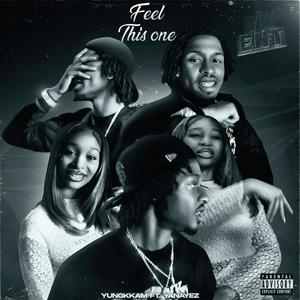 Feel This One (feat. Yanayez) [Explicit]