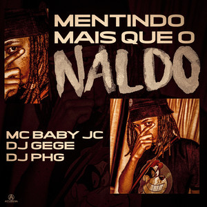 Mentindo Mais Que o Naldo (Explicit)