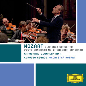 Mozart: Clarinet Concerto; Flute Concerto No. 2; Bassoon Concerto (モーツァルト：クラリネットキョウソウキョク、フルートキョウソウキョクホカ(２００６ライヴインボローニャ))