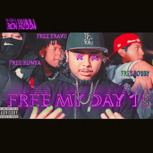 FREE MY DAY 1's (Explicit)