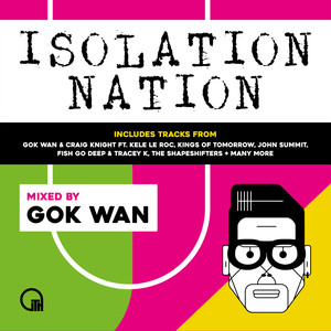 Gok Wan Presents Isolation Nation (DJ Mix)