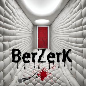 Berzerk (feat. 70 x 7)