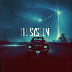 The System (Rock Song) [Explicit]