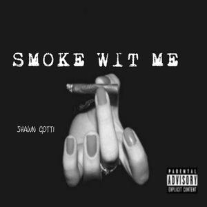 SMO0KE WIT ME (Explicit)