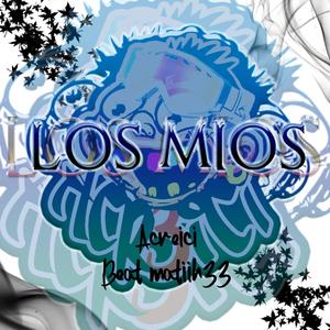 Los Mios (Explicit)