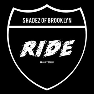 Ride(feat. Shadez of Brooklyn) (Explicit)