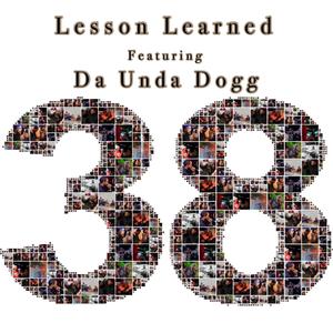 Lesson Learned (feat. Da Unda Dogg) [Explicit]