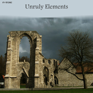 Unruly Elements