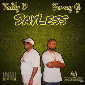 SayLess (feat. Jersey G) (Explicit)