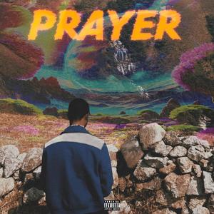 Prayer (Explicit)