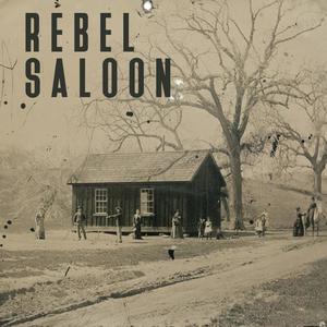 Rebel Saloon(feat. Georgia Nevada, Gareth Heesom, Scott Ashworth, Will Watson, Steven Hicken Jr., ken Gage, Dave Allott & Stevie O'Connor)