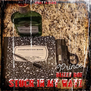 Stuck in My Wayz (Explicit)