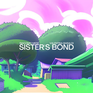 SISTER'S BOND (feat. Valentina Baraldi)