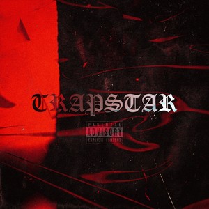 Trapstar (Explicit)