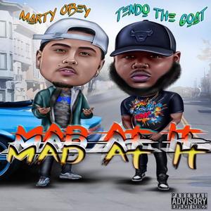 Mad At It(feat. Marty Obey) (Explicit)