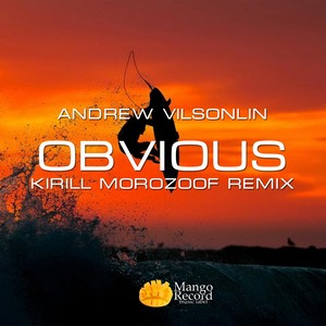 Obvious (Kirill Morozoff Remix)